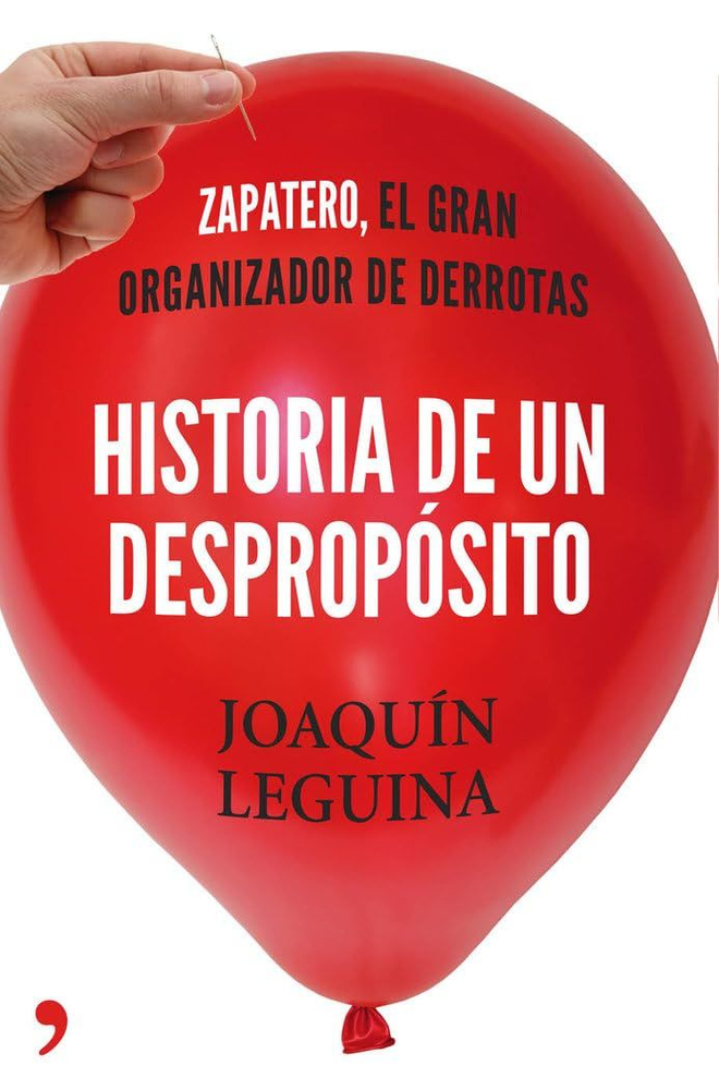 Historia de un despropósito (Joaquín Leguina)-Trabalibros.jpg