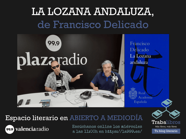 Imagen del programa de radio: "La Lozana andaluza", de Francisco Delicado - Trabalibros en Valencia Radio