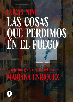 Portada del libro Las cosas que perdimos en el fuego