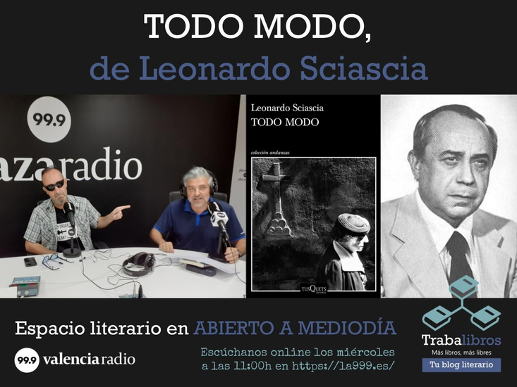 Imagen del programa de radio: "Todo modo", de Leonardo Sciascia - Trabalibros en Valencia Radio