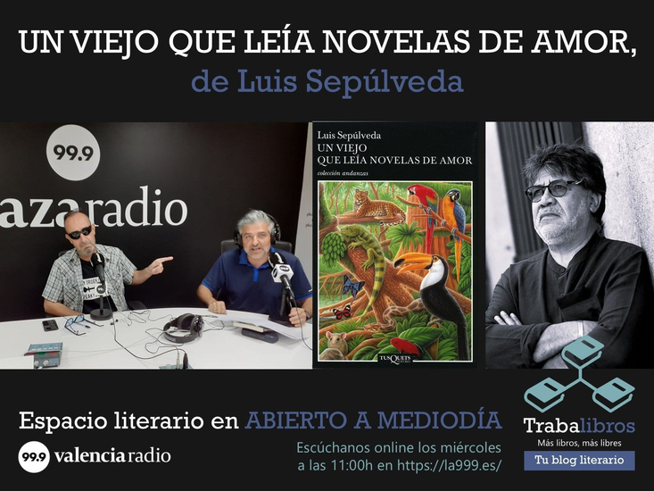 Imagen del programa de radio: "Un viejo que leía novelas de amor", de Luis Sepúlveda