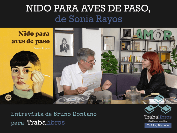 Imagen de la entrevista: Trabalibros entrevista a Sonia Rayos, autora de "Nido para aves de paso"