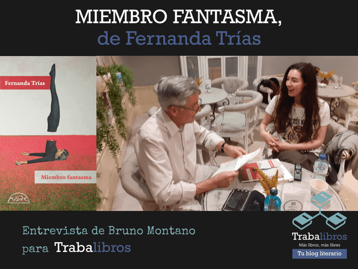 Imagen de la entrevista: Trabalibros entrevista a Fernanda Trías, autora de "Miembro fantasma"