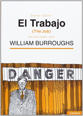 Portada del libro El Trabajo: entrevistas con William S. Burroughs