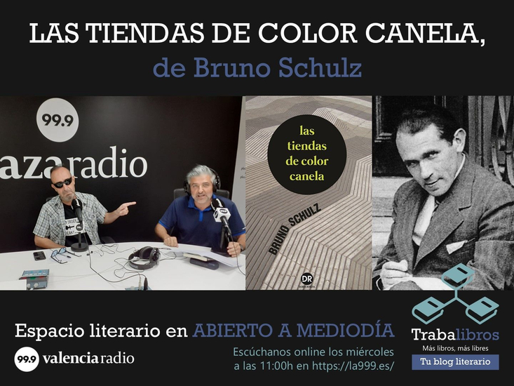 Imagen del programa de radio: "Las tiendas de color canela", de Bruno Schulz - Trabalibros en Valencia Radio